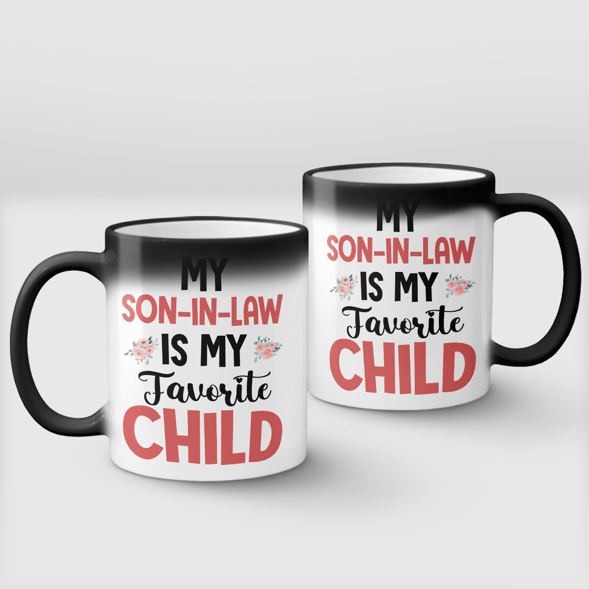 MY SON-IN-LAW IS MY FAVORITE CHILD - MUG - 81t0323