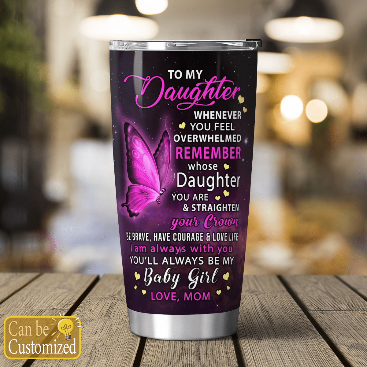 To My Daughter Family Buttlerfly Tumbler
