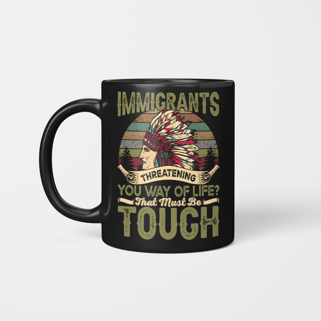 Immigrants Threatening mug