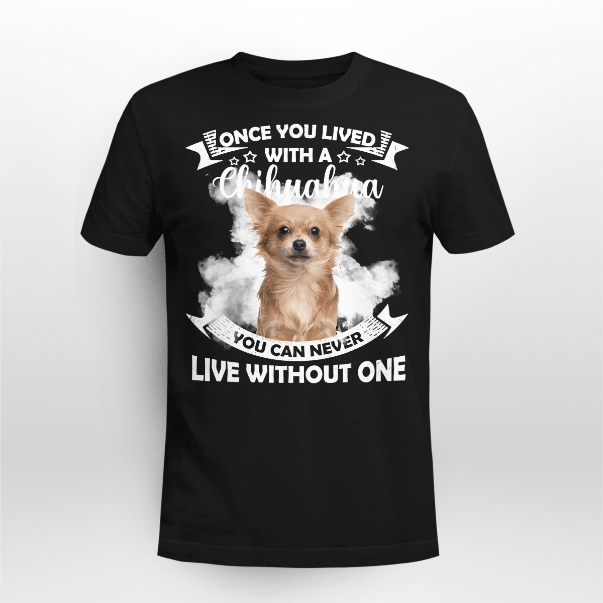 You can never live without Chihuahua
