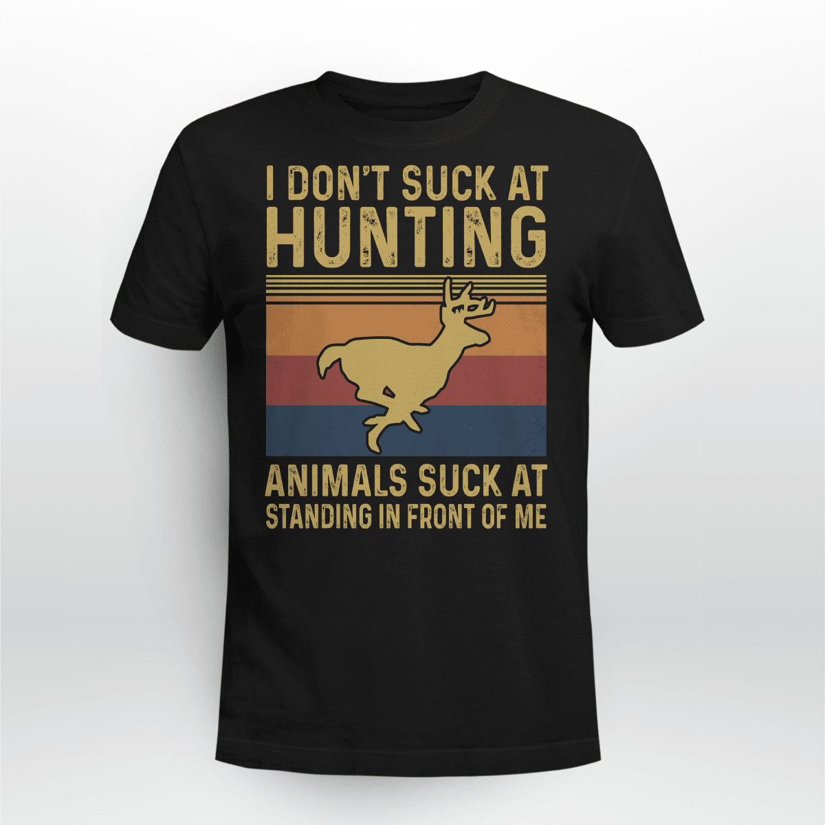 I Don't Suck At Hunting