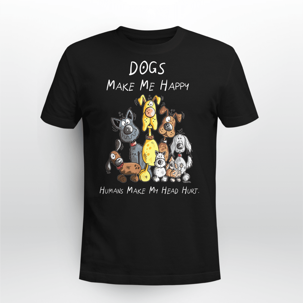 THIS IS A DISCOUNT FOR YOU  :“Dogs Make Me Happy”Charity T-shirt